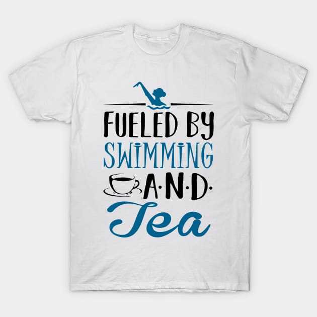 Fueled by Swimming and Tea T-Shirt by KsuAnn